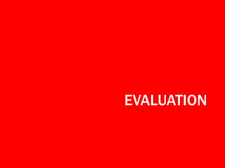 EVALUATION
 