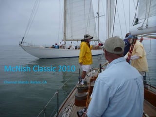 McNish Classic 2010 Channel Islands Harbor, CA 