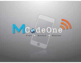 MCodeOneFast Simple Secure
 