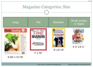 Magazine Advertising: ConsLong lead time:  Deadlines often 2-3 months from publication, make calls to action difficult.Cost inefficiency:  Magazines have a high cost per reader and can be very costly if trying to reach a large audience.  Low frequency:  Most magazines publish once per month at most.Ad saturation:  Many magazines have a higher percentage of advertising than editorial content.Declining circulation:  Fewer people are picking up magazines, making it harder for advertisers to reach large audiences with magazines.Southern Living cover:  magazinediscountcenter.com	TIME cover:  jamespoling.com 