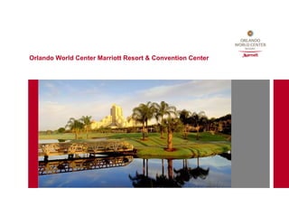 Orlando World Center Marriott Resort & Convention Center   
