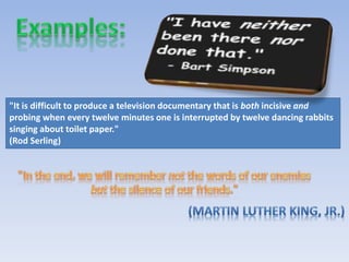 "It is difficult to produce a television documentary that is both incisive and
probing when every twelve minutes one is interrupted by twelve dancing rabbits
singing about toilet paper."
(Rod Serling)
 