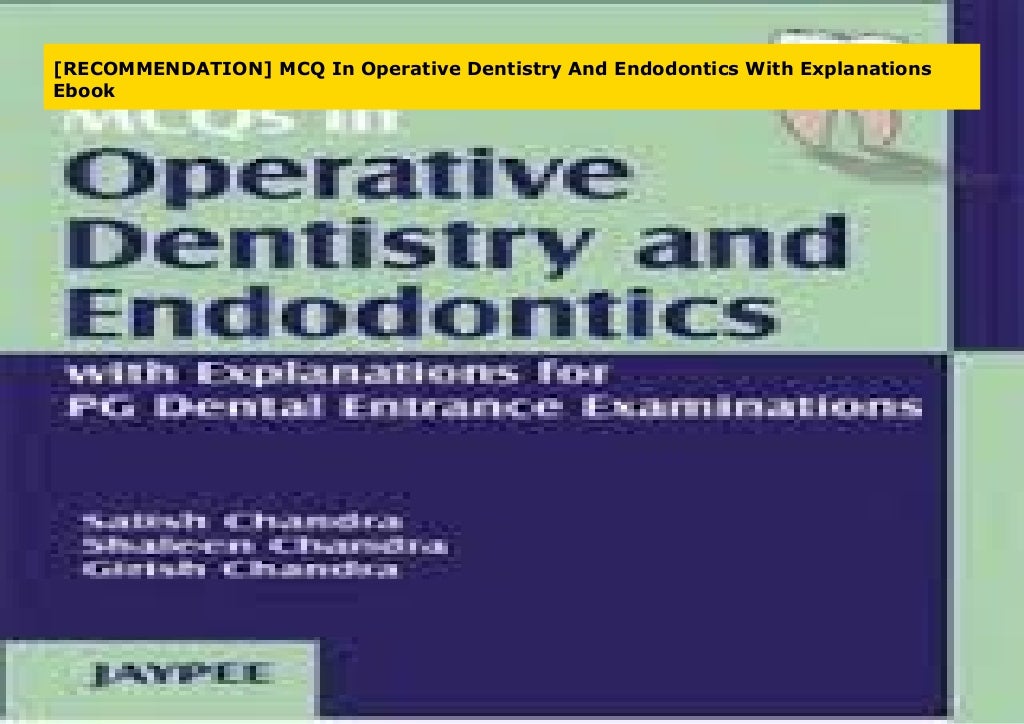 MCQ In Operative Dentistry And Endodontics With