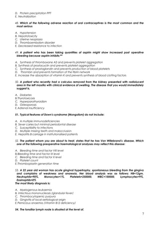 D. Protein precipitation PPT
E. Neutralization
48. Which of the following adverse reaction of oral contraceptives is the m...
