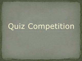 Quiz Competition
 