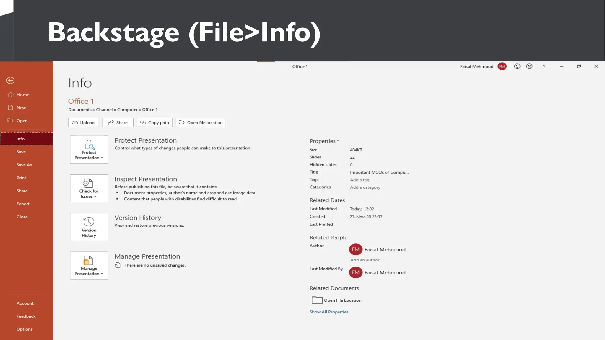 Watch more Tests content: Youtube/GKwithFaisal
Backstage (File>Info)
 
