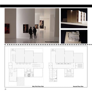 Physical lighting model




     Site/First Floor Plan                             Second Floor Plan

28
 