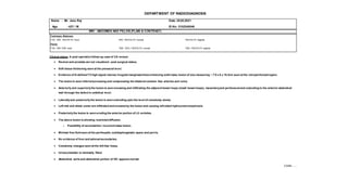 DEPARTMENT OF RADIODIAGNOSIS
Clinical status: A post operative follow-up case of CA rectum.
 Rectum and prostate are not visualized - post surgical status.
 Soft tissue thickening seen at the presacral level.
 Evidence of ill-defined T2 high signal intense irregular marginated lessenhancing solid mass lesion of size measuring ~ 7.9 x 6 x 10.3cm seen at the retroperitoneal region.
 The lesion is seen inferiorlyencasing and compressing the bilateral common iliac arteries and veins.
 Anteriorly and superiorlythe lesion is seen encasing and infiltrating the adjacent bowel loops (small bowel loops), mesenteryand peritoneumand extending to the anterior abdominal
wall through the defect in umbilical level.
 Laterallyand posteriorlythe lesion is seen extending upto the level of colostomy stoma.
 Left mid and distal ureter are infiltrated and encased by the lesion and causing left sided hydroureteronephrosis.
 Posteriorlythe lesion is seen eroding the anterior portion of L5 vertebra.
 The above lesion is showing restricted diffusion.
o Possibility of secondaries/ recurrent mass lesion.
 Minimal free fluid seen at the perihepatic, subdiaphragmatic space and pelvis.
 No evidence of liver and adrenal secondaries.
 Colostomy changes seen at the left iliac fossa.
 Urinarybladder is minimally filled.
 Abdominal aorta and abdominal portion of IVC appearsnormal.
Contd…..,
Name : Mr. Jesu Raj Date: 25.02.2021
Age : 42Y / M ID.No: 2102240048
MRI - ABDOMEN AND PELVIS (PLAIN & CONTRAST)
Technique: Abdomen:
T1W, T2W, FIESTA-FS Axial T2W, FIESTA-FS Coronal FIESTA-FS Sagittal
Pelvis:
T1W, T2W STIR axial T2W, T2FS, FIESTA-FS coronal T2W, FIESTA-FS sagittal
 