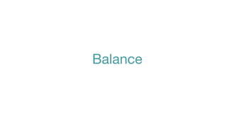 Balance
 