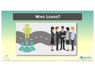 WHO LEADS?
 