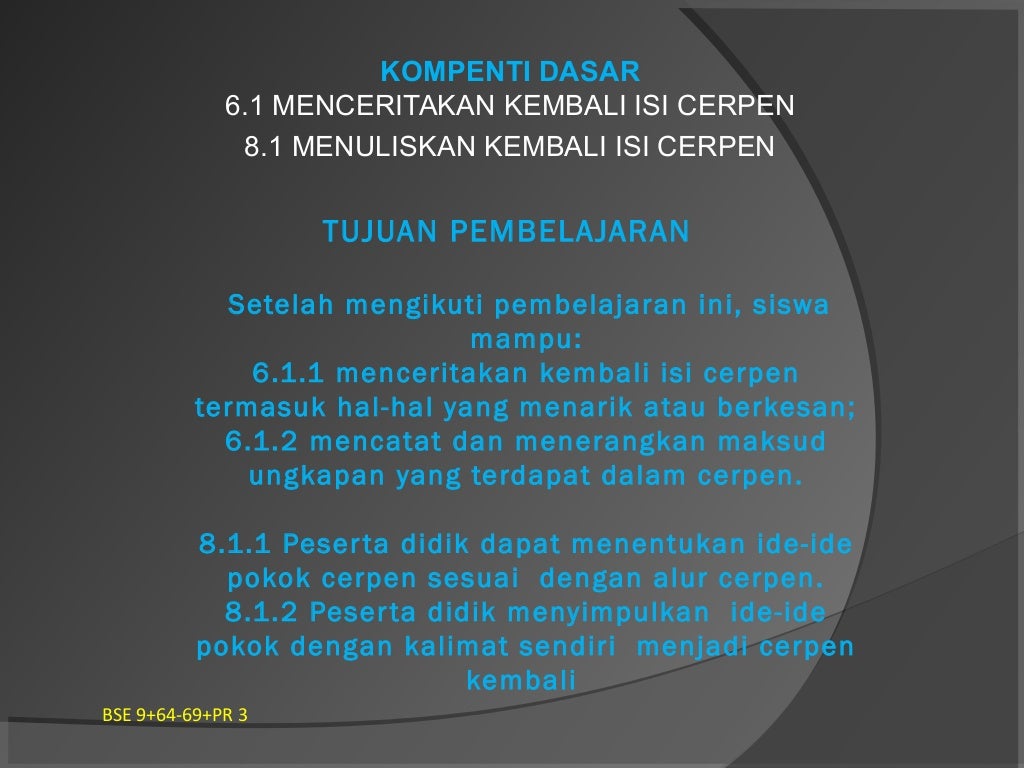 Menceritakan/Menulis Kembali Isi Cerpen (KD 6.1+8.1)