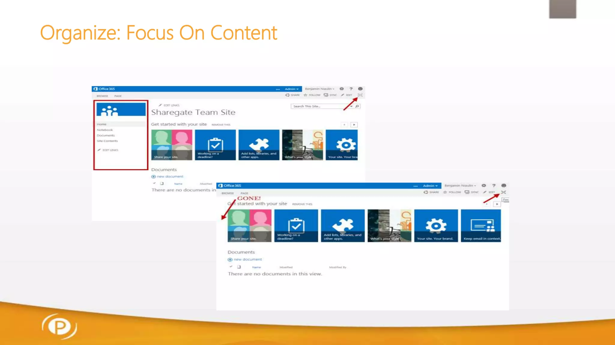 Organize: Focus On Content
 