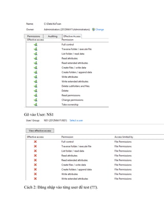 Gõ vào User: NS1
Cách 2: Đăng nhập vào từng user để test (!!!).
 