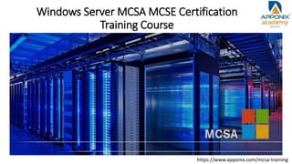 Windows Server MCSA MCSE Certification
Training Course
https://www.apponix.com/mcsa-training
 