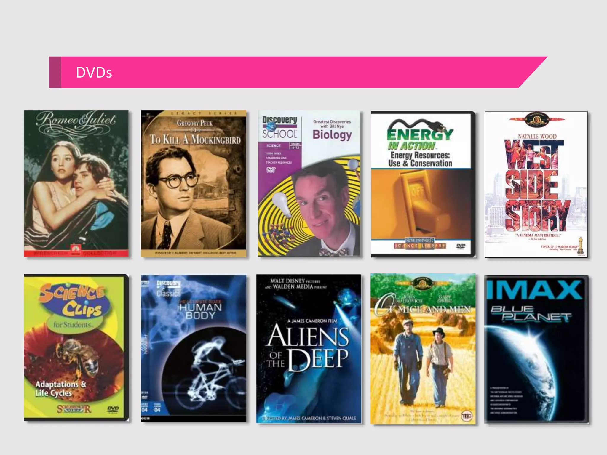 DVDs
 