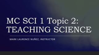 MC SCI 1 Topic 2.pptx