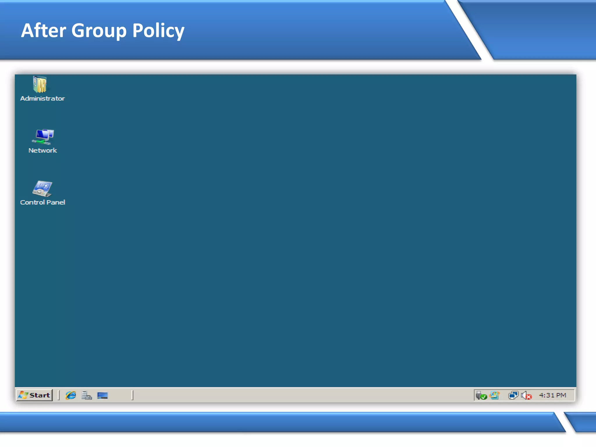 After Group Policy
 