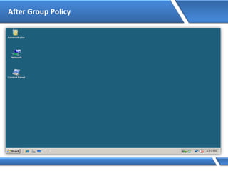 After Group Policy
 