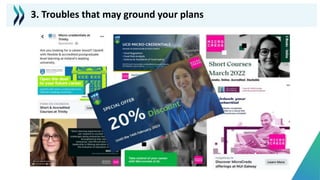 3. Troubles that may ground your plans
 