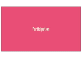 Participation
 