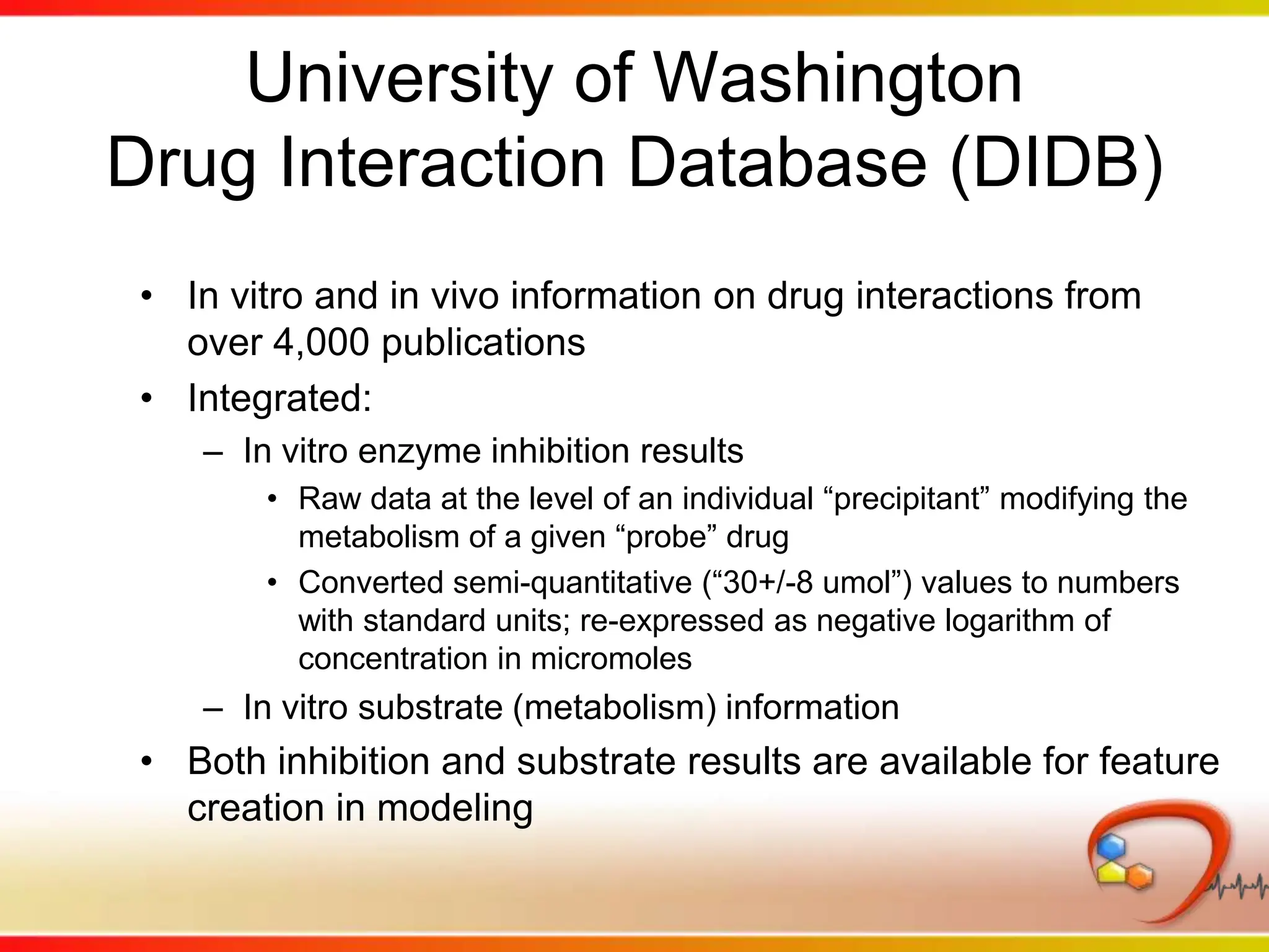 Functional CapabilitiesQuerySearch data mart creating saved compound listCriteria based on structure matching (substructure similarity) or characteristics (chemical, biological, pre-clinical and clinical safety)ReportingPresent in tabular form a variety of information retrieved for a compound listCan be combined with query in one step via “Quick Report”ModelingBuild models based on recursive partitioning and random forest techniques to capture relationships between predictors and safety outcomesVisualizationVisualize data and models using Visual i | o, Spotfire, Reaper