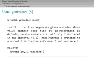 Markov Chain Monte Carlo Methods
  Random variable generation
     Uniform pseudo-random generator



Usual generators (4)...