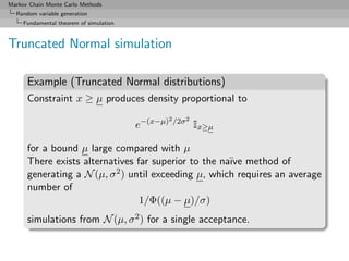 Markov Chain Monte Carlo Methods
  Random variable generation
     Fundamental theorem of simulation



Truncated Normal s...
