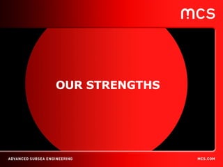 OUR STRENGTHS 