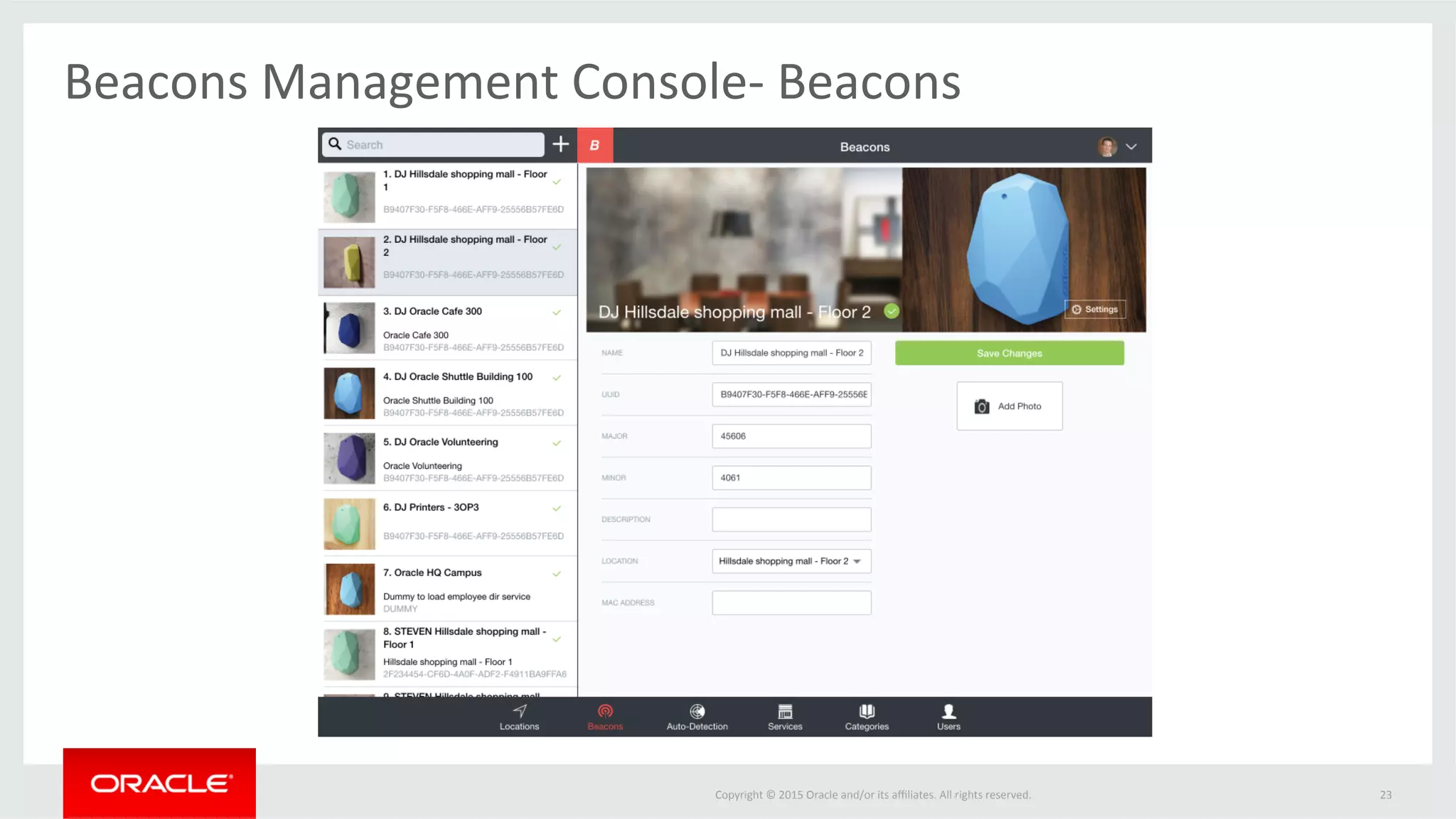 Copyright	©	2015	Oracle	and/or	its	aﬃliates.	All	rights	reserved.		
Beacons	Management	Console-	Beacons	
23	
 