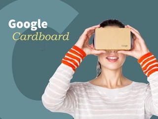 Google
Cardboard
 