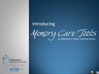 Introducing by Alzheimer’s Family Services Center 