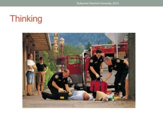 Suleyman Demirel University, 2012




Thinking
 