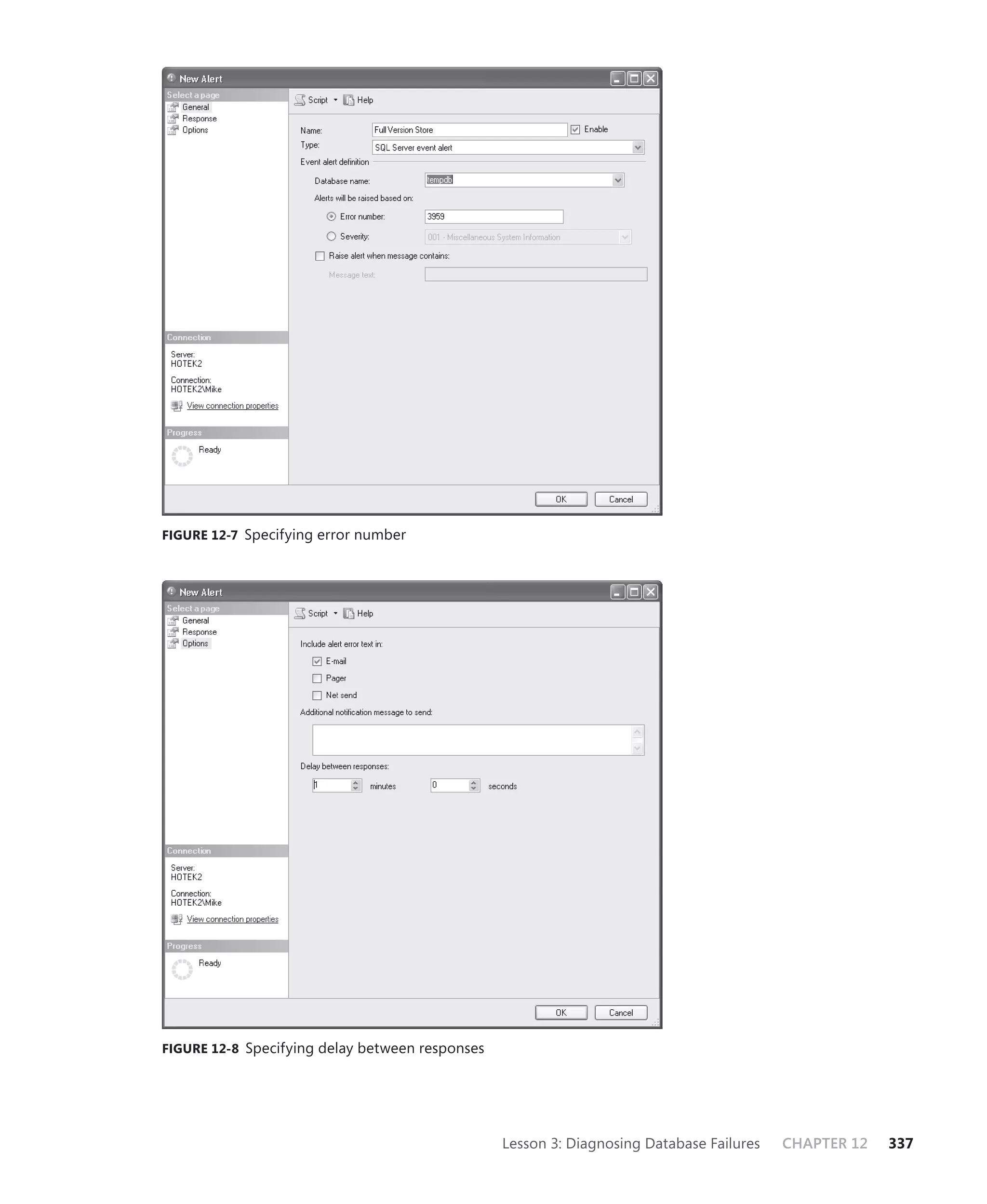 FIGURE 12-7 Specifying error number




FIGURE 12-8 Specifying delay between responses




                                                 Lesson 3: Diagnosing Database Failures   CHAPTER 12   337
 