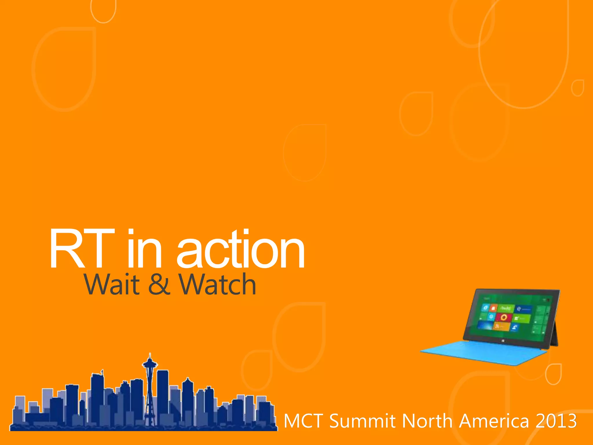 MCT Summit North America 2013MCT Summit North America 2013
 