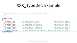 XXX_TypeDef: Example
Copyright © Bharati software 2018.
 