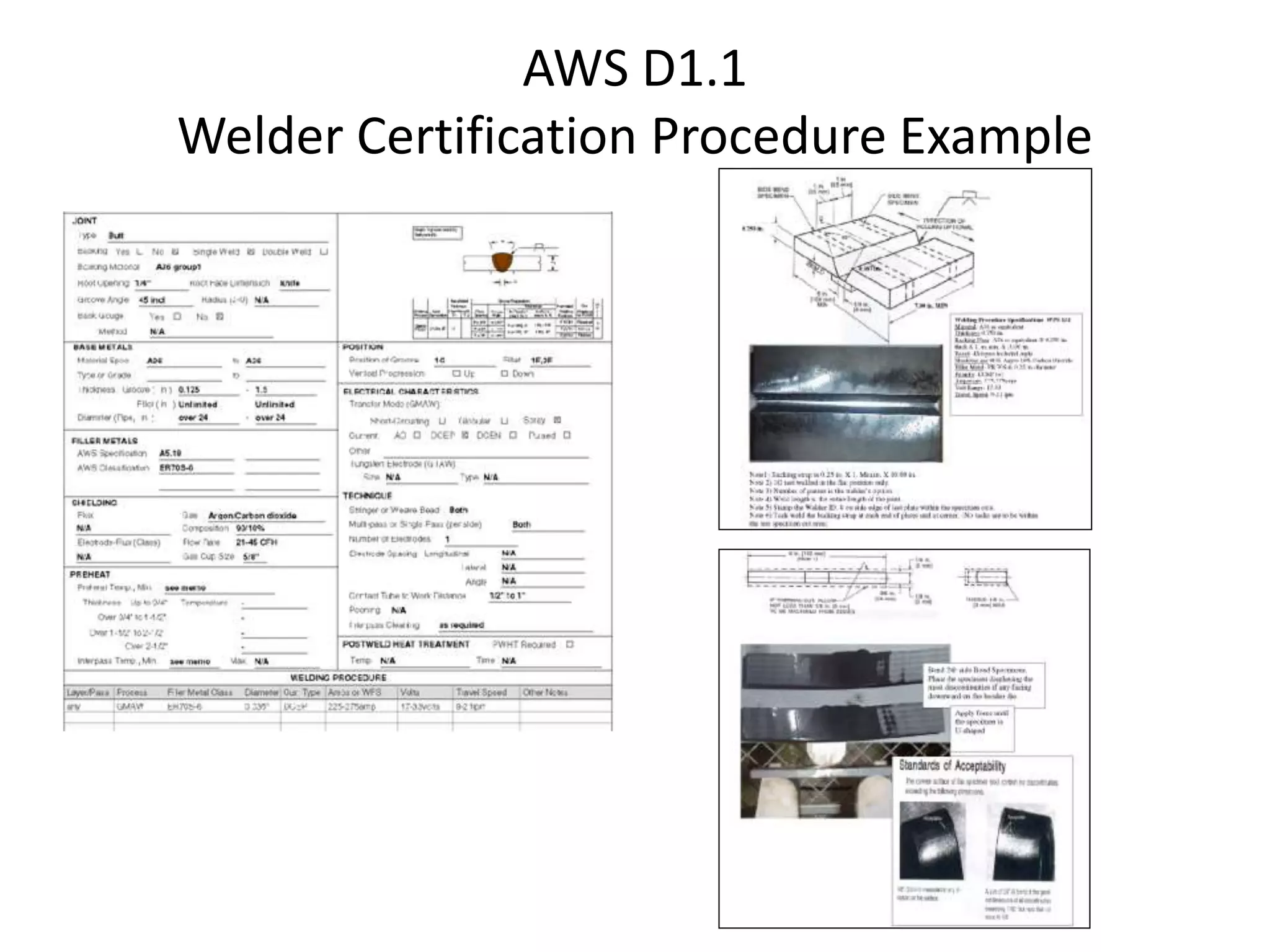 AWS D1.1
Welder Certification Procedure Example
 