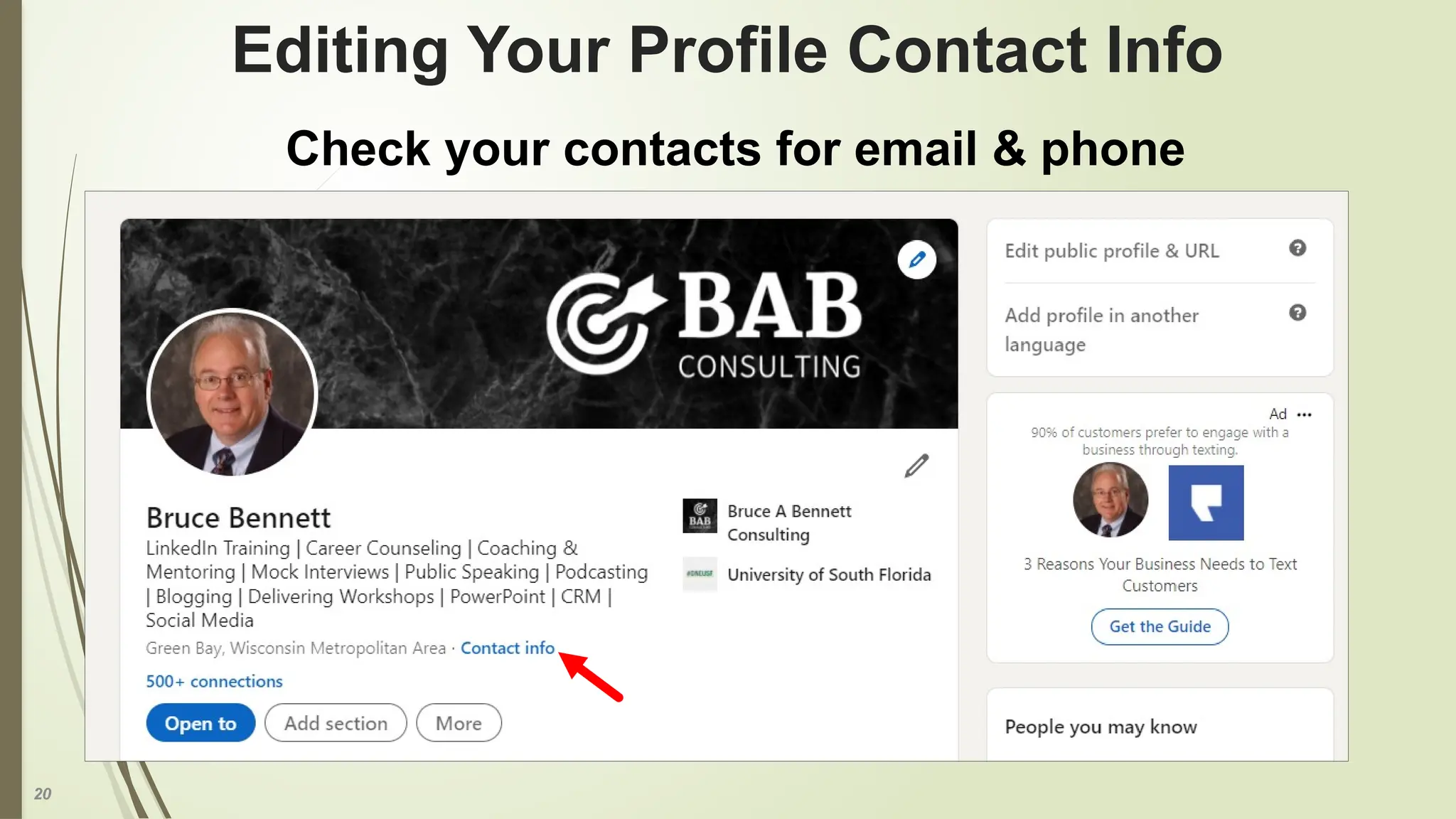 20
Editing Your Profile Contact Info
Check your contacts for email & phone
 