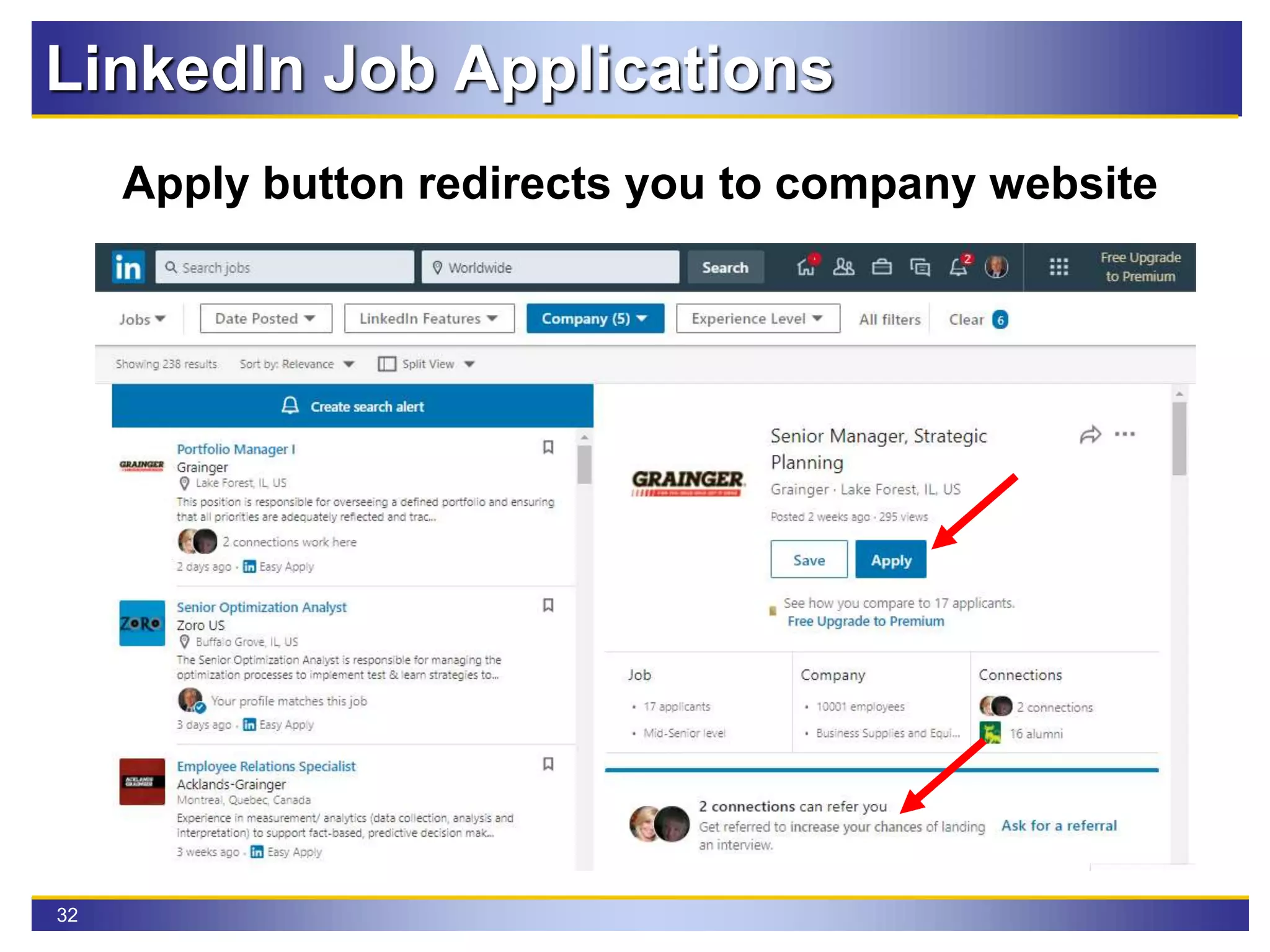 32
Apply button redirects you to company website
LinkedIn Job Applications
 