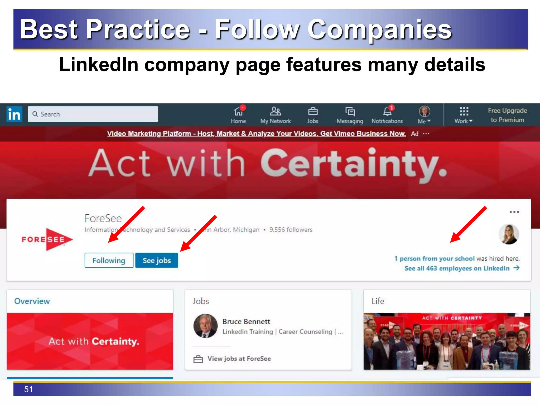 51
Best Practice - Follow Companies
LinkedIn company page features many details
 