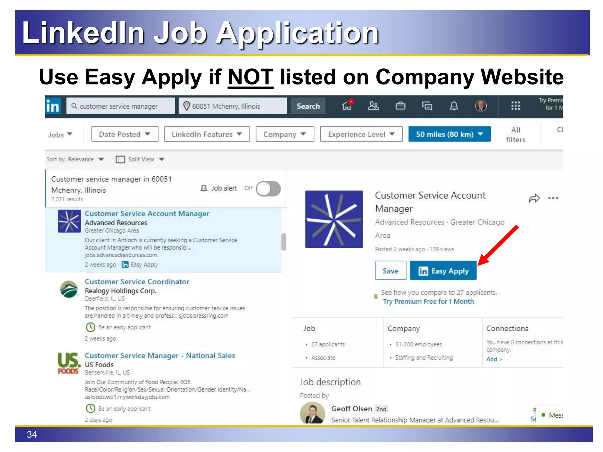 34
Use Easy Apply if NOT listed on Company Website
LinkedIn Job Application
 