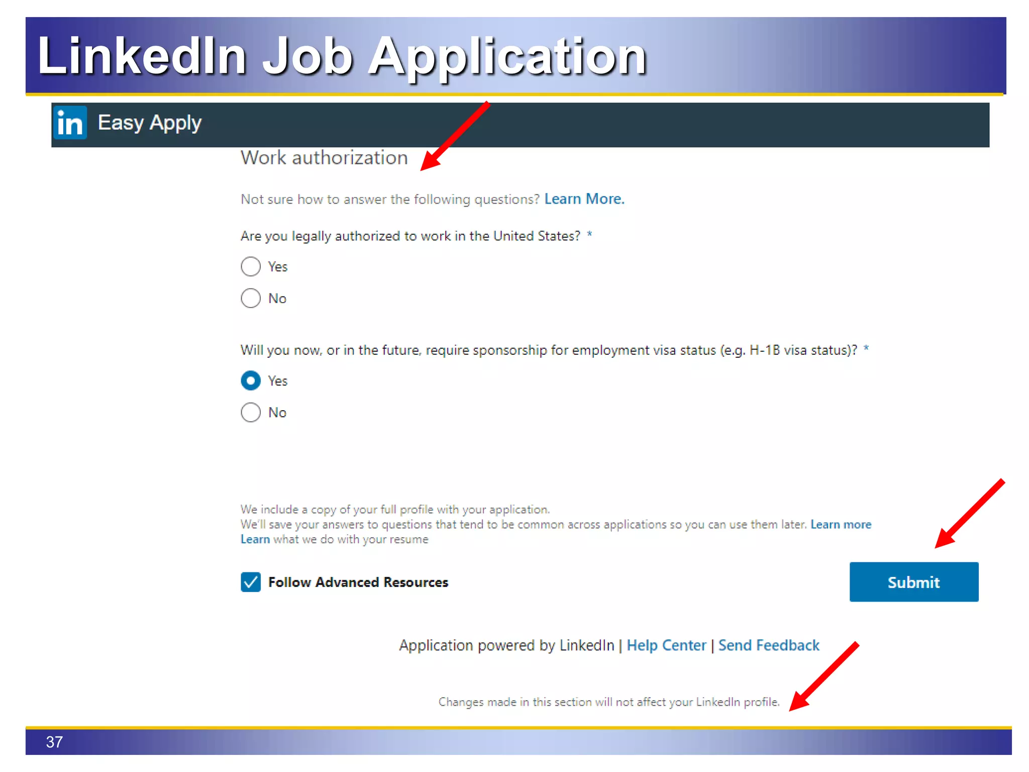 37
LinkedIn Job Application
 