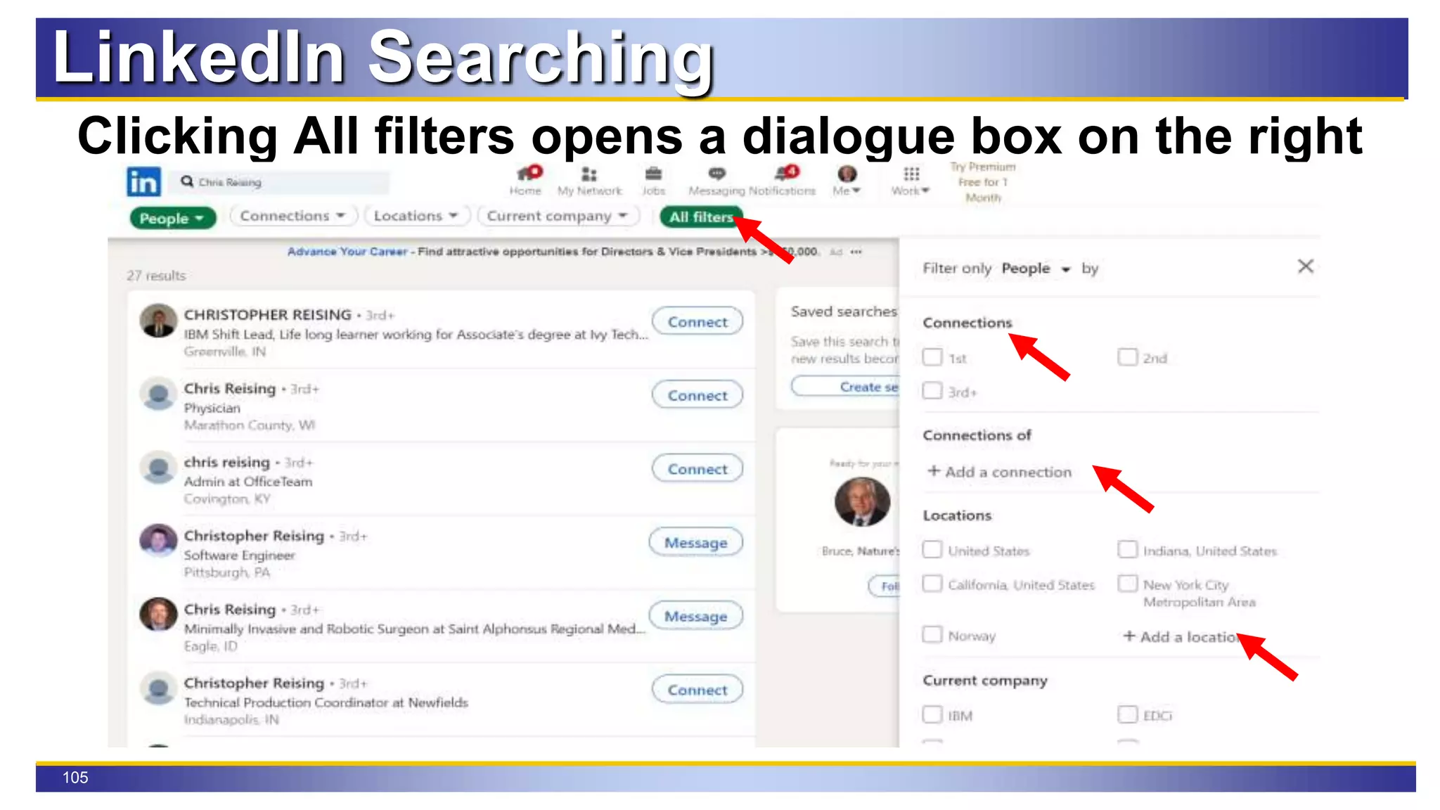 105
LinkedIn Searching
Clicking All filters opens a dialogue box on the right
 