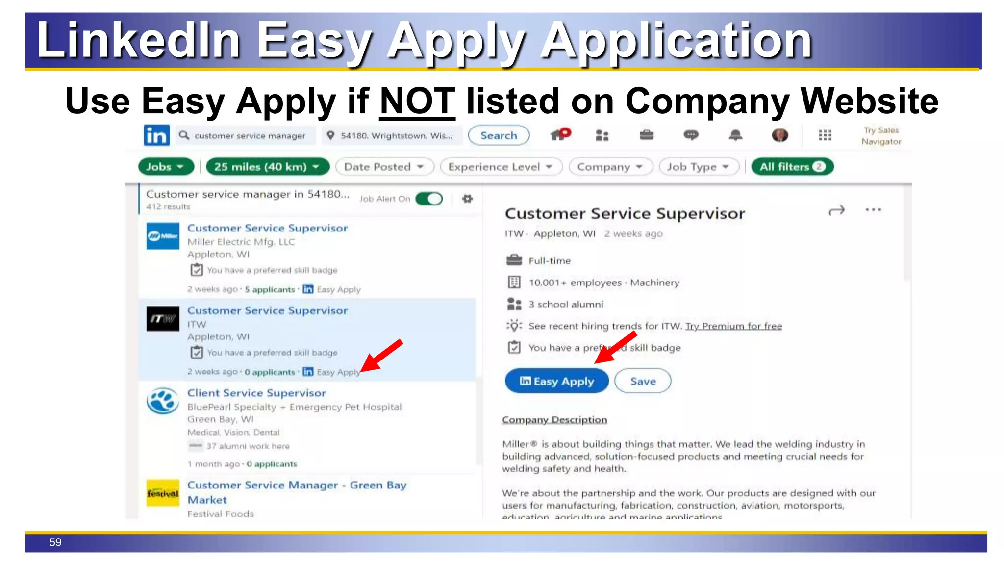59
Use Easy Apply if NOT listed on Company Website
LinkedIn Easy Apply Application
 