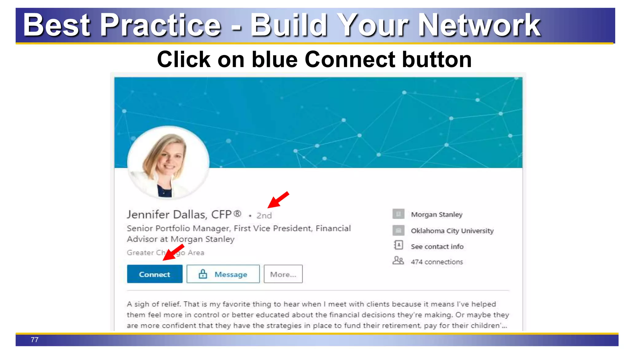 77
Click on blue Connect button
Best Practice - Build Your Network
 