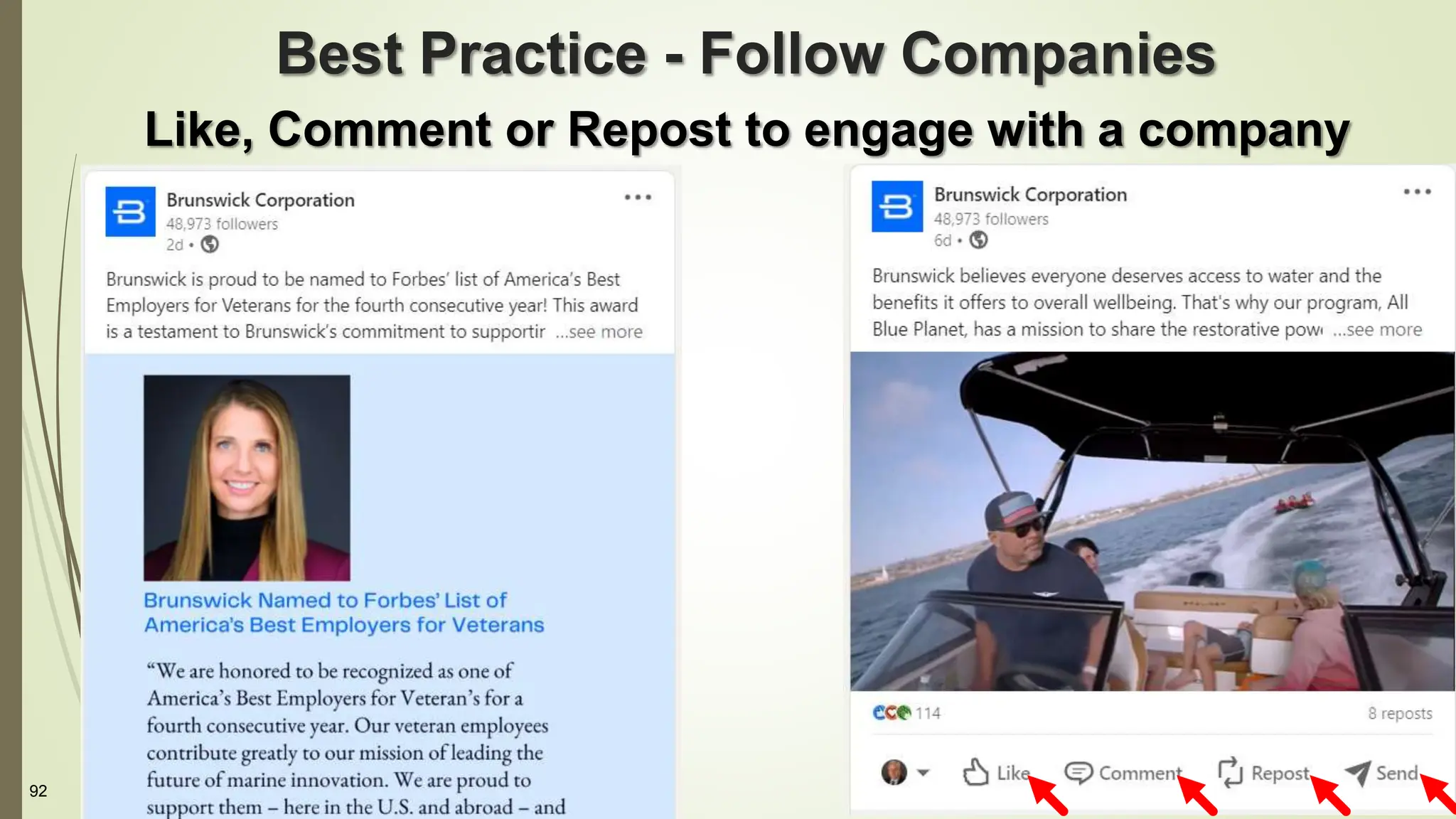 92
Best Practice - Follow Companies
Like, Comment or Repost to engage with a company
 