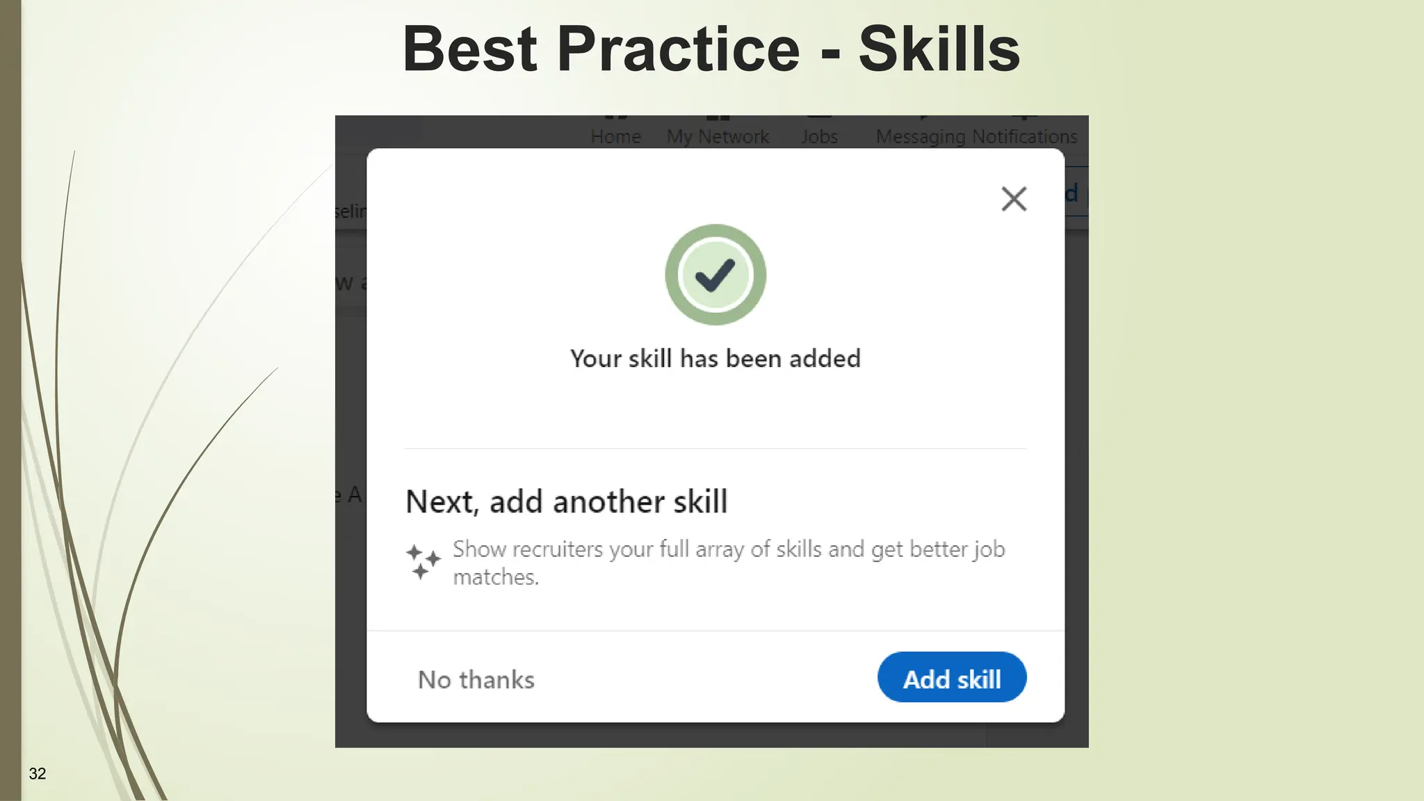 32
Best Practice - Skills
 