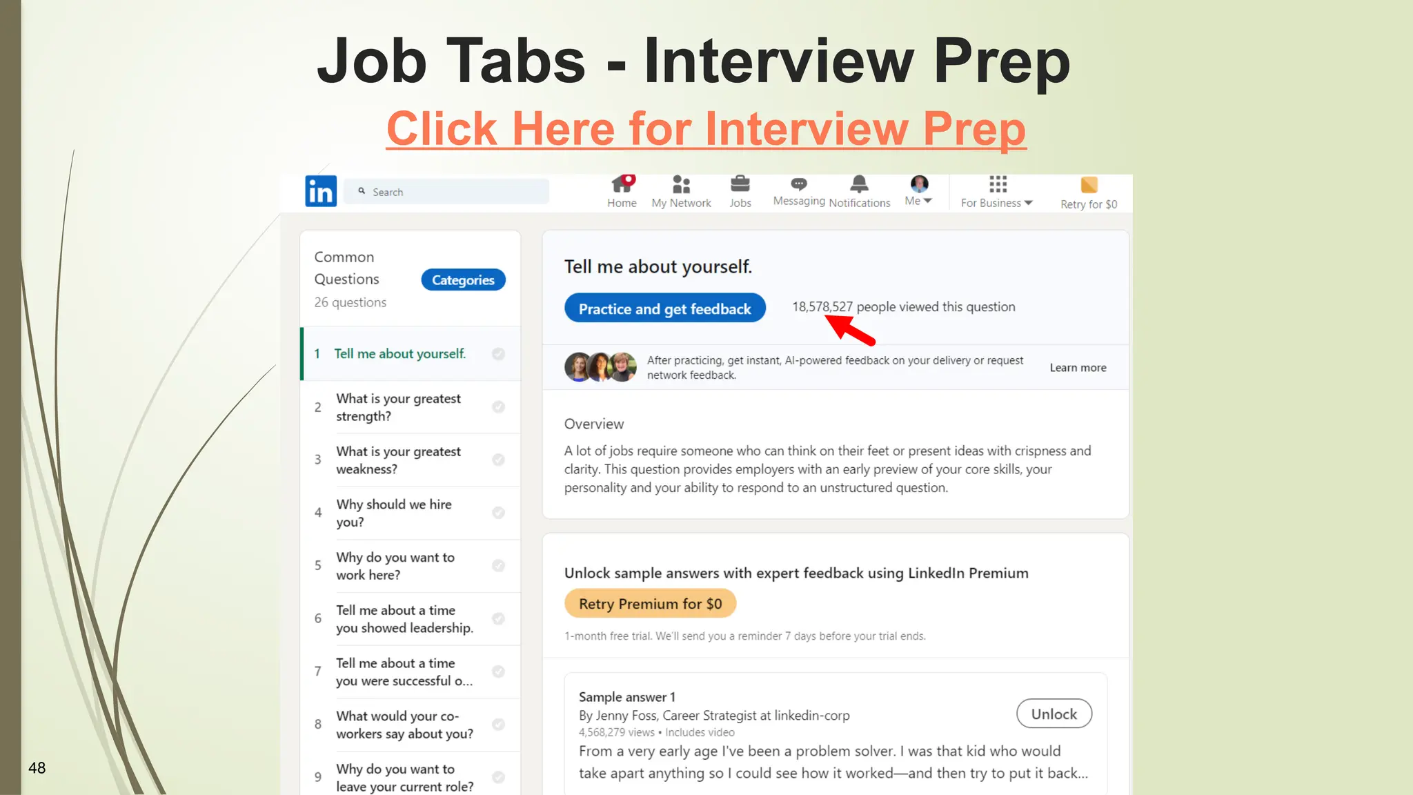 48
Job Tabs - Interview Prep
Click Here for Interview Prep
 