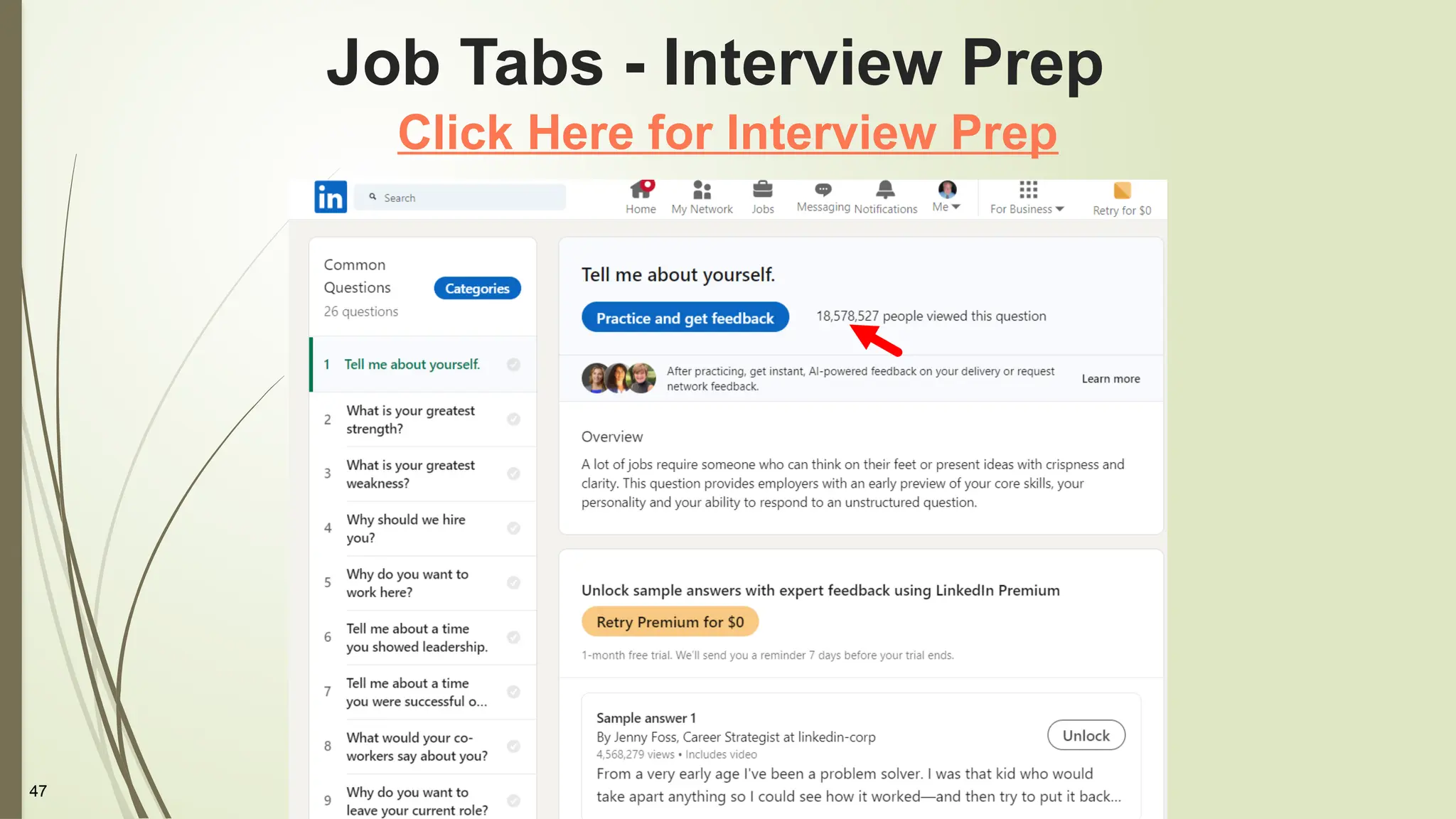 47
Job Tabs - Interview Prep
Click Here for Interview Prep
 
