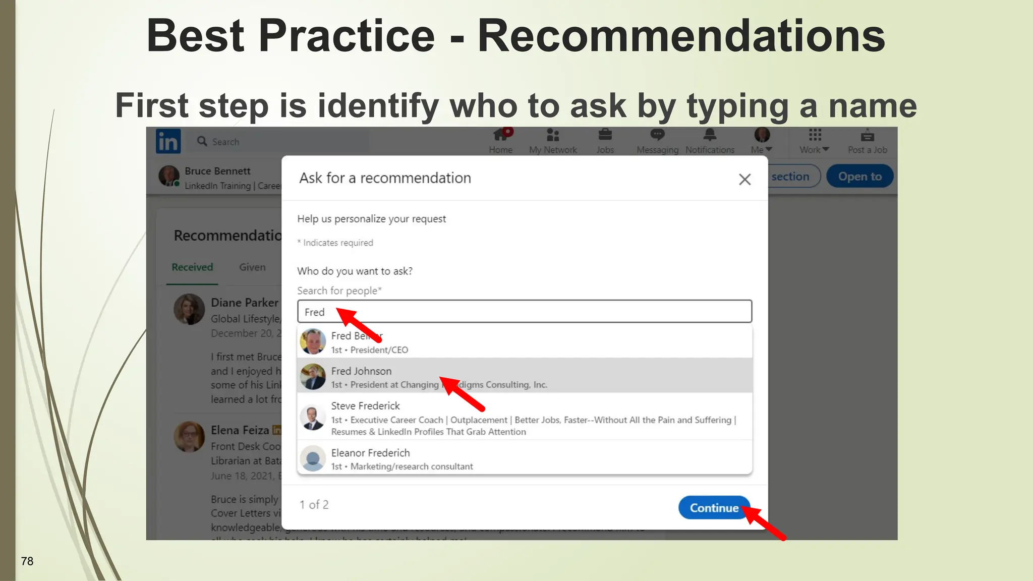 78
Best Practice - Recommendations
First step is identify who to ask by typing a name
 
