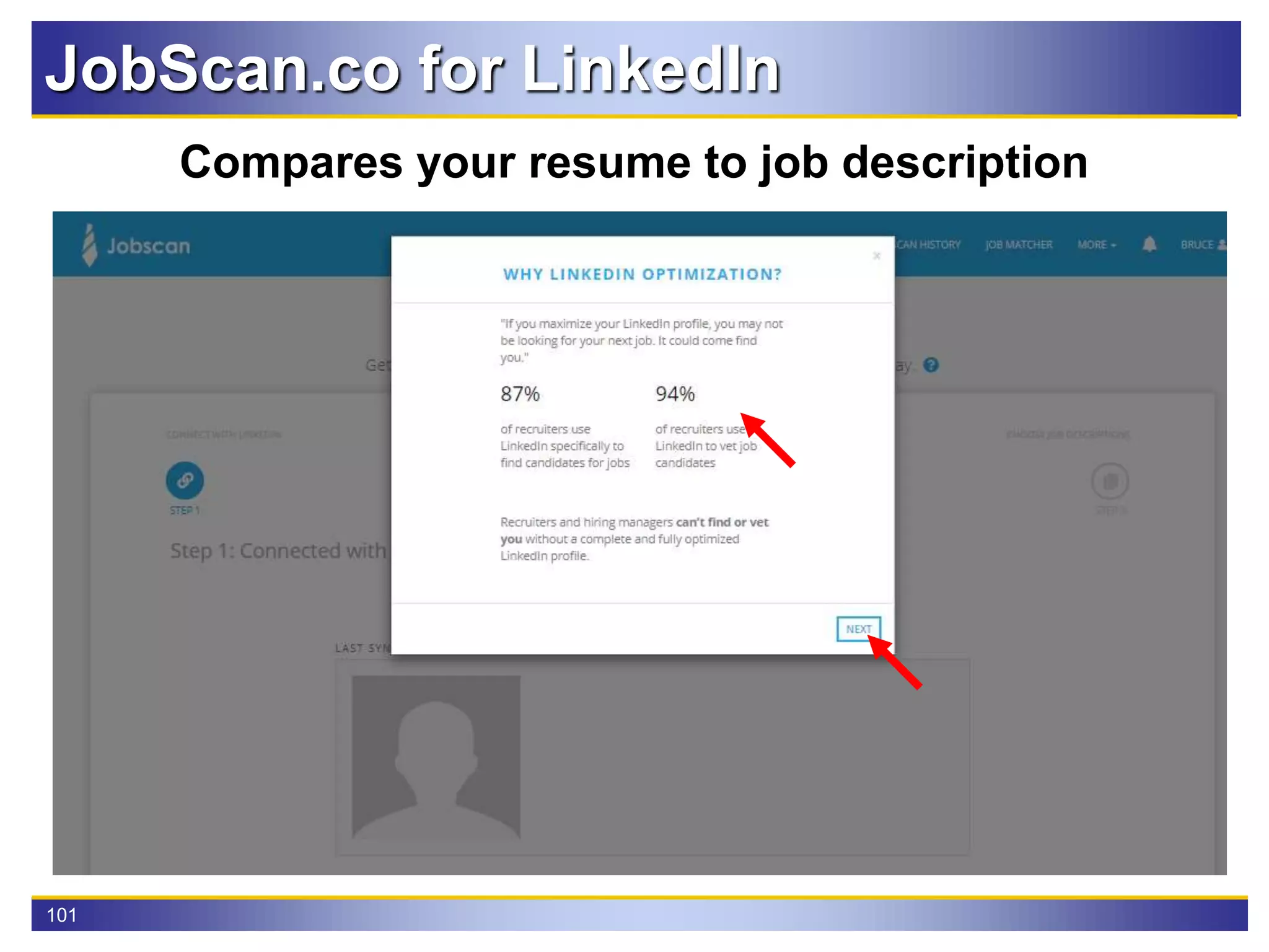 101
JobScan.co for LinkedIn
Compares your resume to job description
 